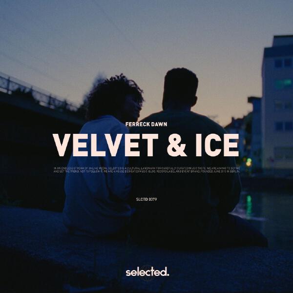Ferreck Dawn - Velvet & Ice