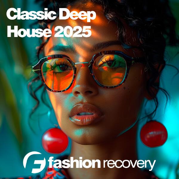  - Classic Deep House 2025