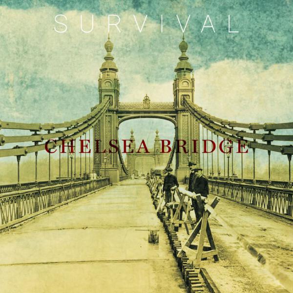 Survival - Chelsea Bridge
