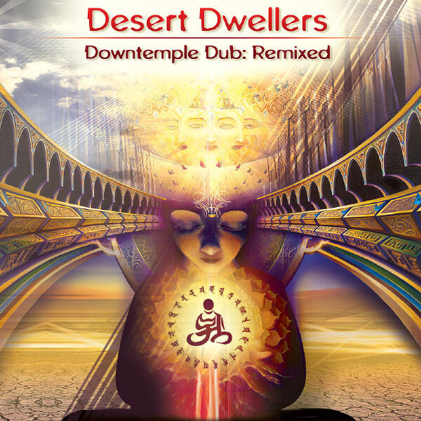 Desert Dwellers - Bodhi Mandala ((Drumspyder Remix))