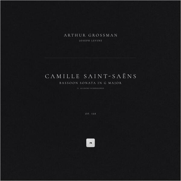 Camille Saint-Saëns, Arthur Grossman, Joseph Levine - Bassoon Sonata in G Major, Op. 168: II. Allegro scherzando