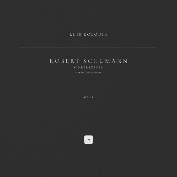 Robert Schumann, Luis Kolodin - Kinderszenen, Op. 15: 12. Kind im Einschlummern