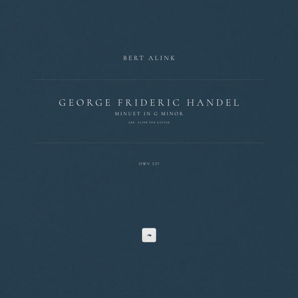 Georg Friedrich Händel, Bert Alink - Minuet in G Minor, HWV 537 (Arr. Alink for Guitar)