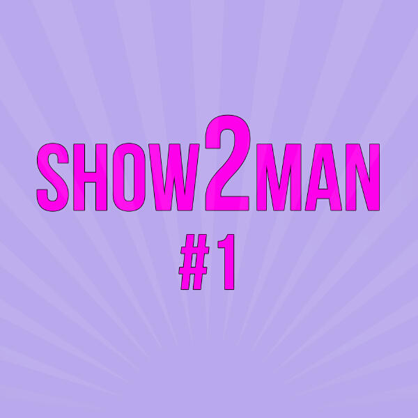 Show2man - Show2man #1