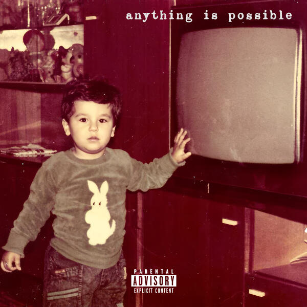 Your Old Droog - Anything Is Possible