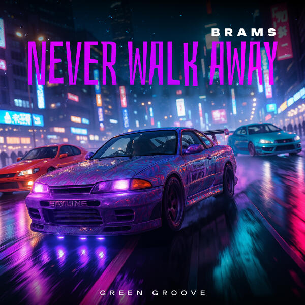 Brams - Never Walk Away
