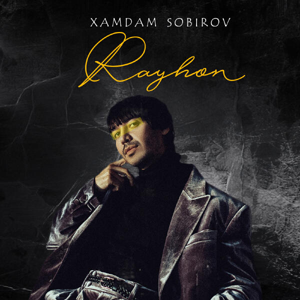 Xamdam Sobirov - Rayhon