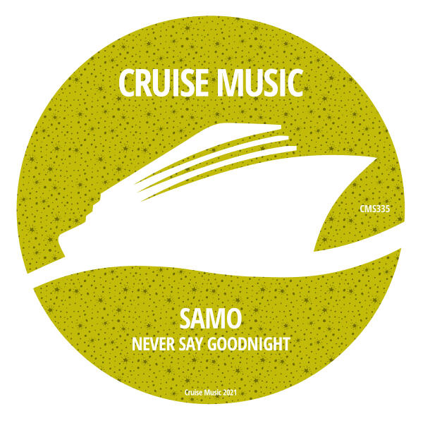 Sam O - Never Say Goodnight - Radio Edit