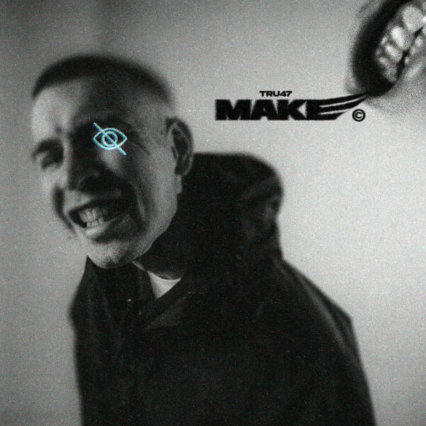 TRU47 - MAKE