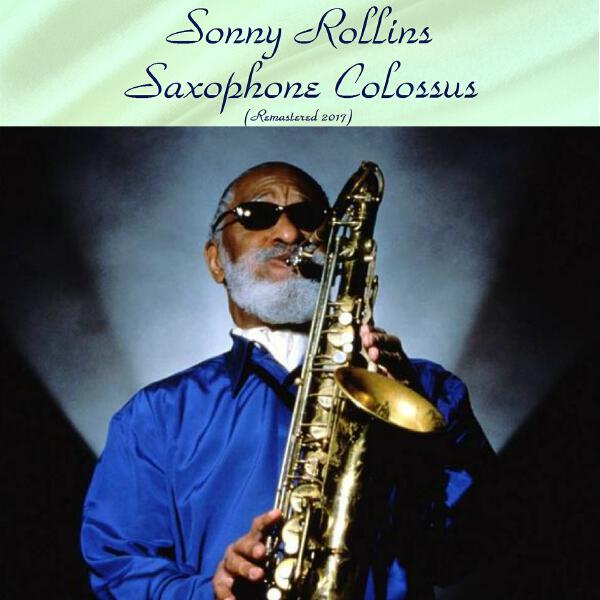 Sonny Rollins - Strode Rode (Remastered 2017)